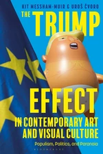 The Trump Effect in Contemporary Art and Visual Culture