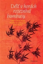 Déšť v horách rozeznívá bambusy