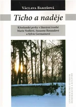 Ticho a naděje - Václava Bakešová