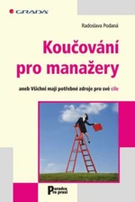 Koučování pro manažery - Radoslava Podaná