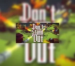 Don't Stand Out Steam CD Key