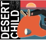 Desert Child Steam CD Key