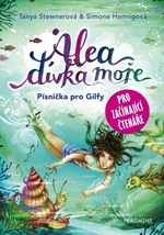 Alea - dívka moře: Písnička pro Gilfy - pro začínající čtenáře - Tanya Stewnerová - e-kniha