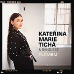 Kateřina Marie Tichá, Bandjeez – Plamen