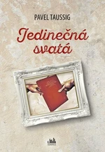 Jedinečná svatá - Pavel Taussig - e-kniha