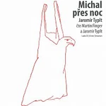 Martin Finger – Michal přes noc CD