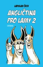 Angličtina pro lamy 2 - Ladislav Čech