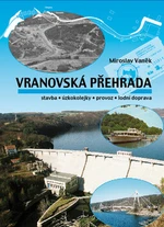 Vranovská přehrada - Miroslav Vaněk