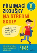 Přijímací zkoušky na střední školy – český jazyk - František Brož, Vlasta Gazdíková, Pavla Brožová