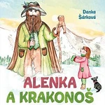 Naďa Konvalinková – Šárková: Alenka a Krakonoš CD-MP3