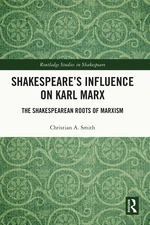 Shakespeareâs Influence on Karl Marx