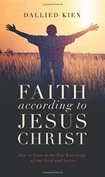 Faith According to Jesus Christ