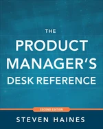 The Product Manager's Desk Reference 2E