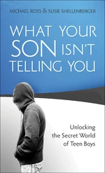 What Your Son Isn't Telling You