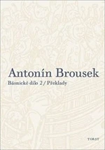 Antonín Brousek: Básnické dílo - Antonín Brousek