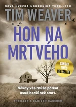 Hon na mrtvého - Tim Weaver - e-kniha