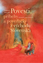 Povesti, príbehy a povedačky z východu Slovenska - Ľudovít Petraško