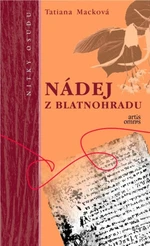 Nádej z Blatnohradu - Tatiana Macková