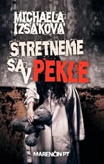 Stretneme sa v pekle - Michaela Izsáková