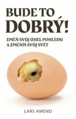 Bude to dobrý! - AMEND Lars