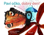 Paví očko, dobrý den! - Milena Lukešová