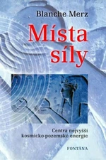 Místa síly - František Steiner, Blanche Merz