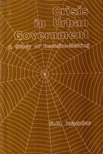 Crisis In Urban Government A Study Of Decision-Making