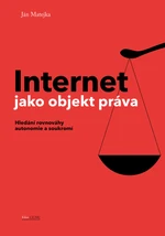 Internet jako objekt práva - Jan Matějka - e-kniha