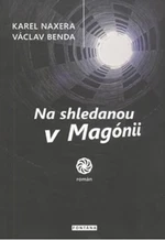 Na shledanou v Magónii - Václav Benda, Karel Naxera