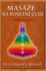 Masáže na posílení čchi - Robert Urgela