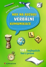 Hry na rozvoj verbální komunikace - Petr Staníček