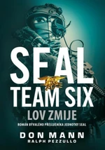 SEAL Team Six Lov zmije - Don Mann, Ralph Pezzullo