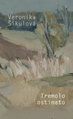 Tremolo ostinato - Veronika Šikulová