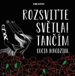 Rozsviťte světla! Tančím - Lucia Magdziak - e-kniha