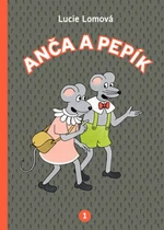 Anča a Pepík 1. - Lucie Lomová