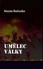 Umělec války - Maxim Butčenko