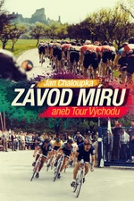 Závod míru aneb Tour Východu - Jan Chaloupka - e-kniha