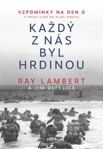 Každý z nás byl hrdinou - Jim DeFelice, Ray Lambert