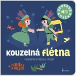 Kouzelná flétna - Zvuková knížka - Marion Billet