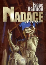 Nadace a Země - Isaac Asimov