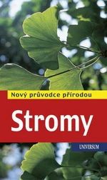 Stromy - Nový průvodce přírodou - Margot Spohnová, Roland Spohn