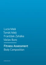 Fitness Assessment. Body Composition - Tomáš Malý, Lucia Malá, František Zahálka, Václav Bunc - e-kniha