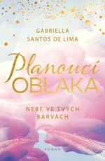 Planoucí oblaka: Nebe ve tvých barvách - Gabriella Santos de Lima