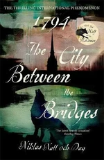 1794: The City Between the Bridges - Niklas Natt och Dag