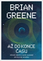 Až do konce času - Brian Greene - e-kniha