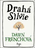 Drahá Silvie - Dawn Frenchová