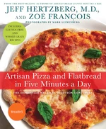 Artisan Pizza and Flatbread in Five Minutes a Day