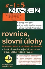 Rovnice, slovní úlohy - Pracovní sešit k učebnici Algebra 8.r.