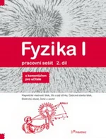 Fyzika I - pracovní sešit 2.díl s komentářem pro učitele (6.r. ZŠ)