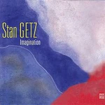 Stan Getz – Imagination